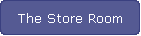 The Store Room